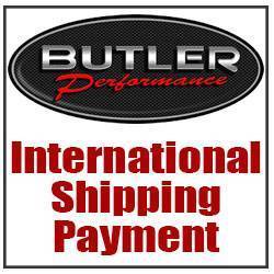 Butler Performance - Custom International shipping