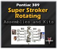 Rotating Assemblies & Stroker Kits - 389 Blocks (395-480 cu. In.) - 389 Super Stroker Rotating Assemblies